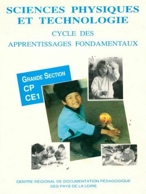 Sciences physiques et technologie. Cycle des apprentissages fondamentaux CP-CE1 - Jean-Claude Fourneau